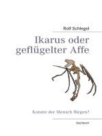 Ikarus oder geflügelter Affe: Konnte der Mensch fliegen?