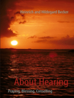 About Hearing: Praying, Blessing, Conselling