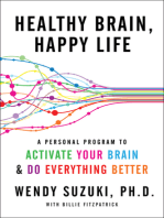Healthy Brain, Happy Life: A Personal Program to to Activate Your Brain and Do Everything Better