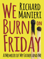We Burn on Friday: A Memoir of My Father and Me