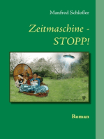 Zeitmaschine - STOPP!: Roman