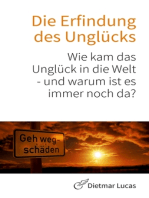 Die Erfindung des Unglücks