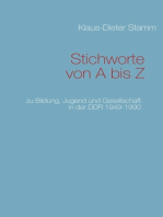 Stichworte von A bis Z: zu Bildung, Jugend und Gesellschaft in der DDR 1949-1990