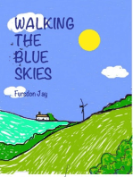 Walking The Blue Skies