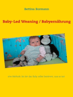 Baby-Led Weaning / Babyernährung:  eine Methode, bei der das Baby selbst bestimmt, was es isst