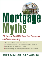 Mortgage Myths: 77 Secrets That Will Save You Thousands on Home Financing