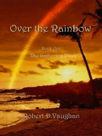 Over the Rainbow: Book One - 'The Gathering Place'