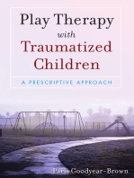 Play Therapy with Traumatized Children