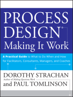 Process Design: Making it Work: A Practical Guide to What to do When and How for Facilitators, Consultants, Managers and Coaches