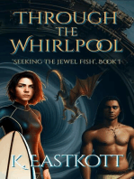 Through the Whirlpool: Seeking the Jewel Fish, #1