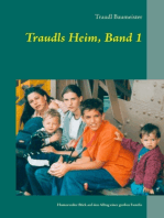 Traudls Heim, Band 1: Humorvoller Blick auf den Alltag einer großen Familie
