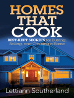 Homes That Cook: Best-Kept Secrets for Buying, Selling, And Creating a Home