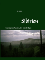 Sibirien: Reportagen aus Russland, dem Reich der Sagen