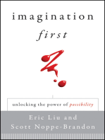 Imagination First: Unlocking the Power of Possibility