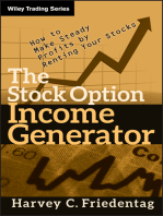 The Stock Option Income Generator: How To Make Steady Profits by Renting Your Stocks