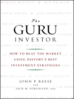 The Guru Investor: How to Beat the Market Using History's Best Investment Strategies