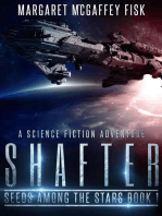 Shafter: A Science Fiction Adventure: Seeds Among the Stars, #1