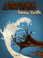 Swirl: Taking Spills: Swirl, #2