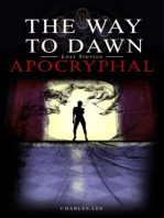 The Way To Dawn: Apocryphal