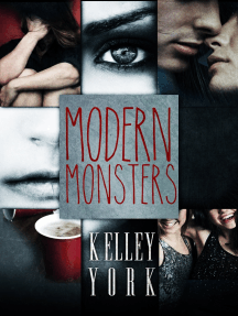 Modern Monsters by Kelley York - Ebook | Scribd