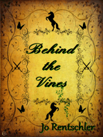 Behind the Vines