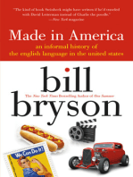 made in america: An Informal History of the English Language in the United States