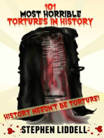 101 Most Horrible Tortures In History
