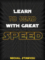 Learn to Read with Great Speed: How to Change Your Life in 10 Minutes a Day, #2