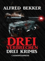 Drei Alfred Bekker Krimis - Drei Verbrechen