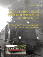 Der Feurige Elias und der Wismarer Schienenbus: Mit der Wittlager Kreisbahn ins 20. Jahrhundert