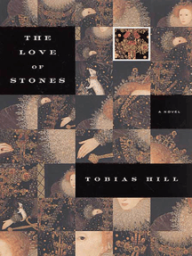 The Love of Stones by Tobias Hill - Ebook | Scribd