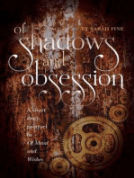 Of Shadows and Obsession: A Short Story Prequel to Of Metal and Wishes