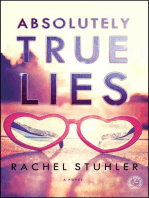 Absolutely True Lies: A Novel