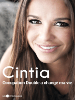 Cintia, Occupation double a changé ma vie