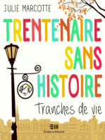 Trentenaire sans histoire