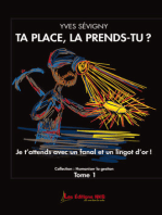 Ta place, la prends-tu?