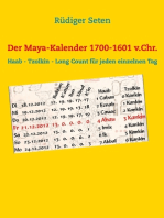 Der Maya-Kalender 1700-1601 v.Chr.: Haab - Tzolkin - Long Count für jeden einzelnen Tag