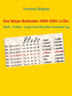 Der Maya-Kalender 2400-2301 v.Chr.: Haab - Tzolkin - Long Count für jeden einzelnen Tag