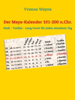 Der Maya-Kalender 101-200 n.Chr.: Haab - Tzolkin - Long Count für jeden einzelnen Tag