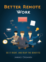 Better Remote Work: Do It Right, And Reap the Benefits