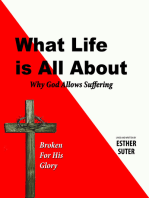 What Life is All About: Broken for His Glory