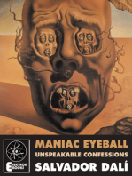 Maniac Eyeball: The Unspeakable Confessions Of Salvador Dali