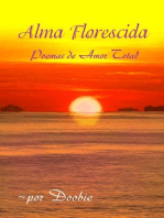 Alma Florescida: Poemas de Amor Total