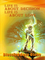 Life Is About Decisions Life Is About Love