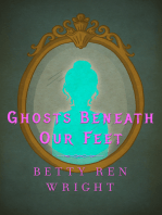 Ghosts Beneath Our Feet