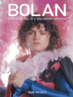 Marc Bolan: The Rise And Fall Of A 20th Century Superstar