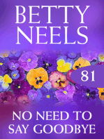 No Need To Say Goodbye (Betty Neels Collection)