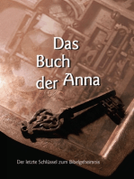 Das Buch der Anna: Der letzte Schlüssel zum Bibelgeheimnis