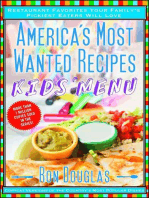 America's Most Wanted Recipes Kids' Menu: Restaurant Favorites Your Family's Pickiest Eaters Will Love