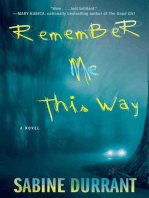 Remember Me This Way: A Novel